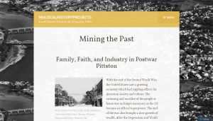 Home page for Dr. Black’s student project, Mining the Past [http://mulocalhistoryprojects.org].  Image courtesy of Jennifer Black, Misericordia University.
