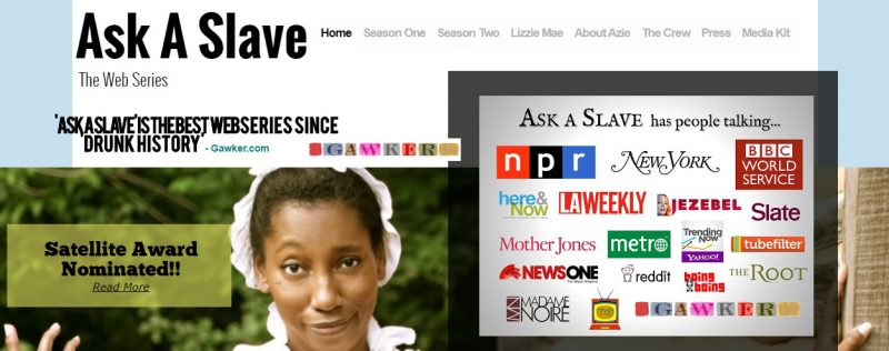 A screenshot from the Ask a Slave web series’s homepage. (Taken by the author)