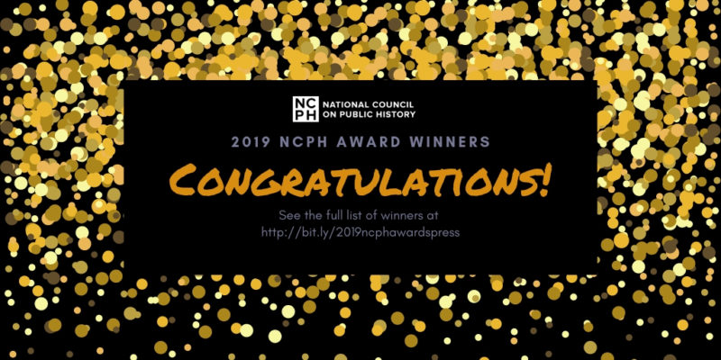 Congratulations 2019 Award Winners! | National Council on Public History