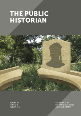 This is a color reproduction of the cover of The 43.3 issue of The Public Historian. It depicts a memorial to an enslaved woman named Dinah, situated in a wooded setting Cover is two shades of gray and features white text.