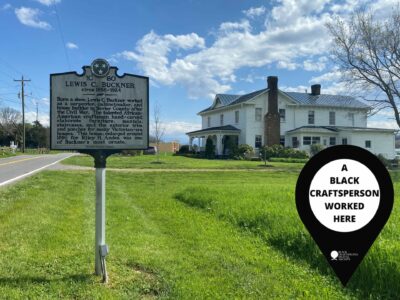 Photograph of Lewis C. Buckner historic marker in front of historic house. Also includes a digital label that reads "A BLACK CRAFTSPERSON WORKED HERE."