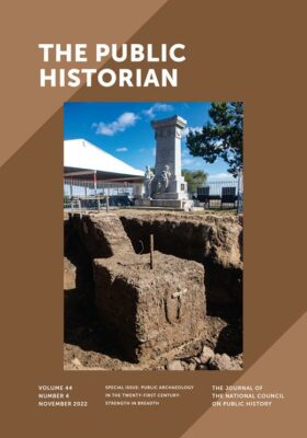 Cover of the November 2022 issue of The Public Historian. Depicts archaeological site and Ludlow massacre monument. Two-towned brown background.