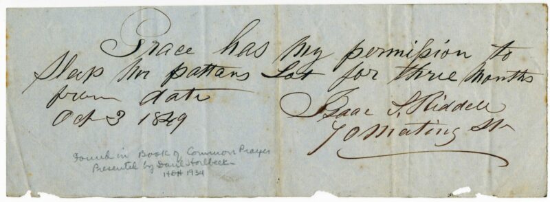 Rectangular slip of paper with the text “Grace has my permission to sleep in Patton's lot for three months from date Oct 3, 1849” written in ink. The words “Found in Book of Common Prayer presented by Daniel Horlbeck 1934” are written lightly in pencil.