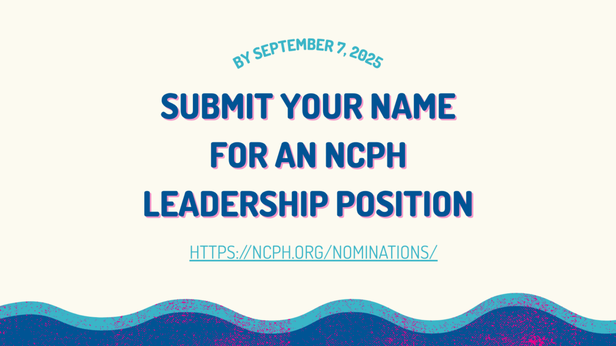 Those interested can submit their name to be a nominee for a National Council on Public History leadership position. Submissions are due by September 7, 2025.